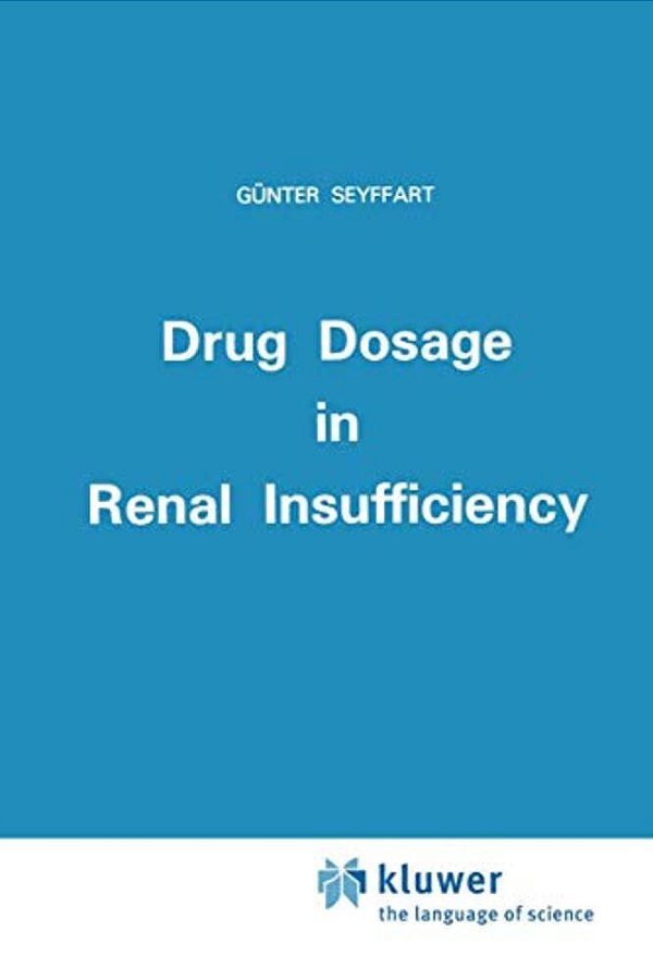Drug Dosage In Renal Insufficiency-..