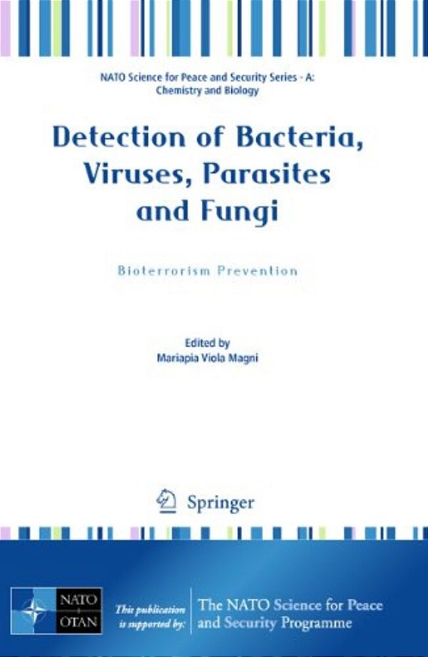 Detection Of Bacteria, Viruses, Parasites And Fungi: Bioterrorism Prevention-..