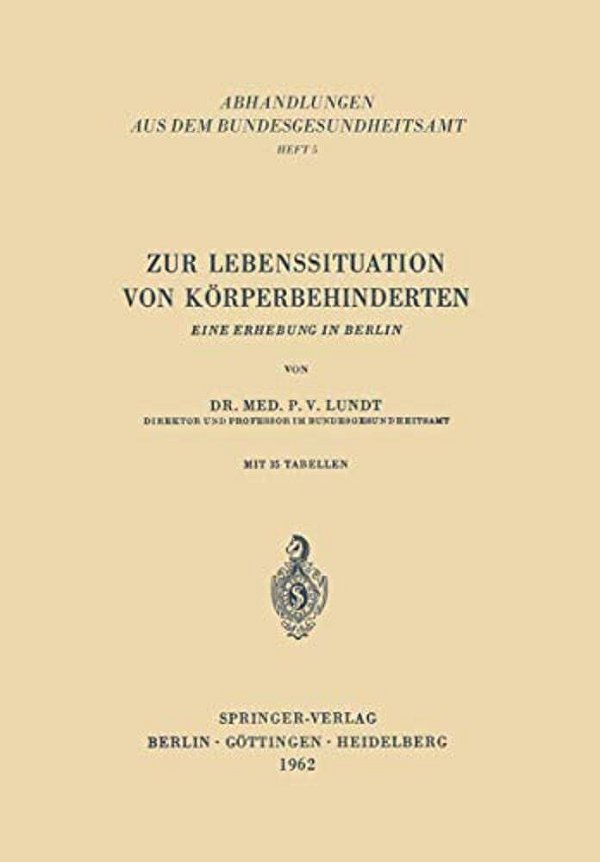 Zur Lebenssituation Von Körperbehinderten: Eine Erhebung In Berlin-..