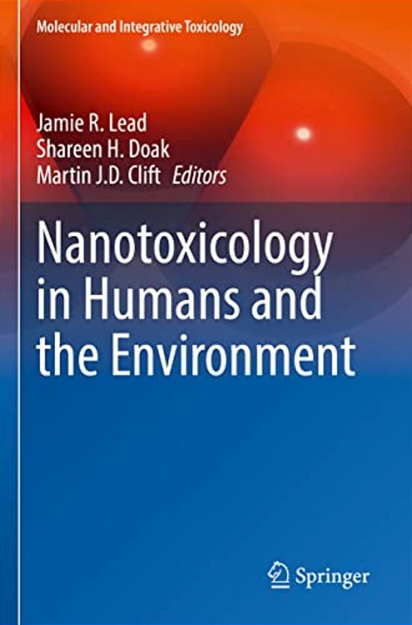 Nanotoxicology In Humans And The Environment-..
