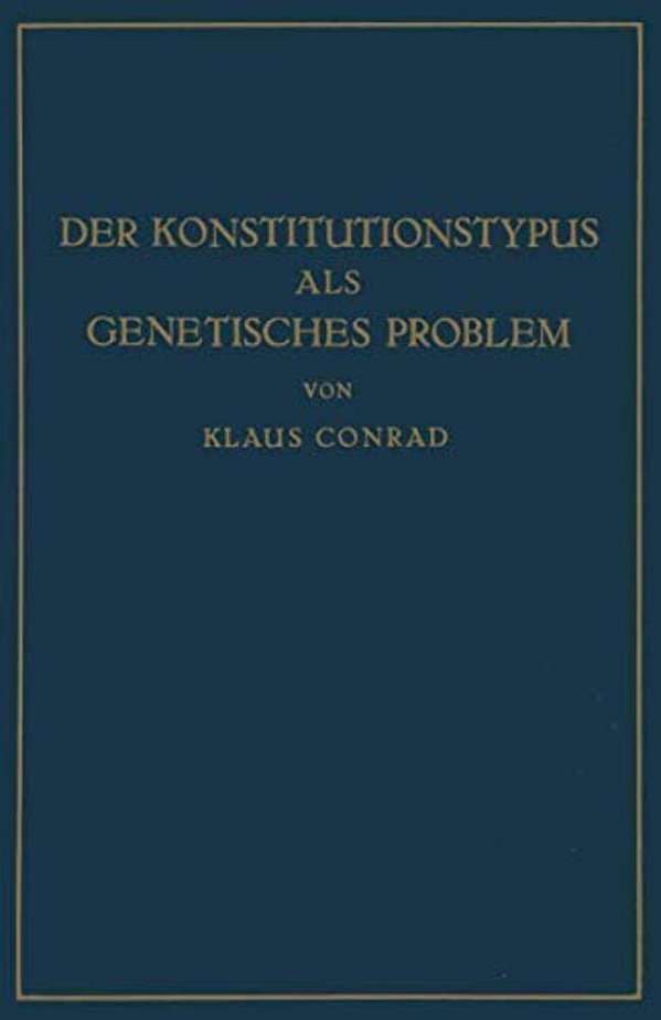 Der Konstitutionstypus Als Genetisches Problem: Versuch Einer Genetischen Konstitutionslehre-..