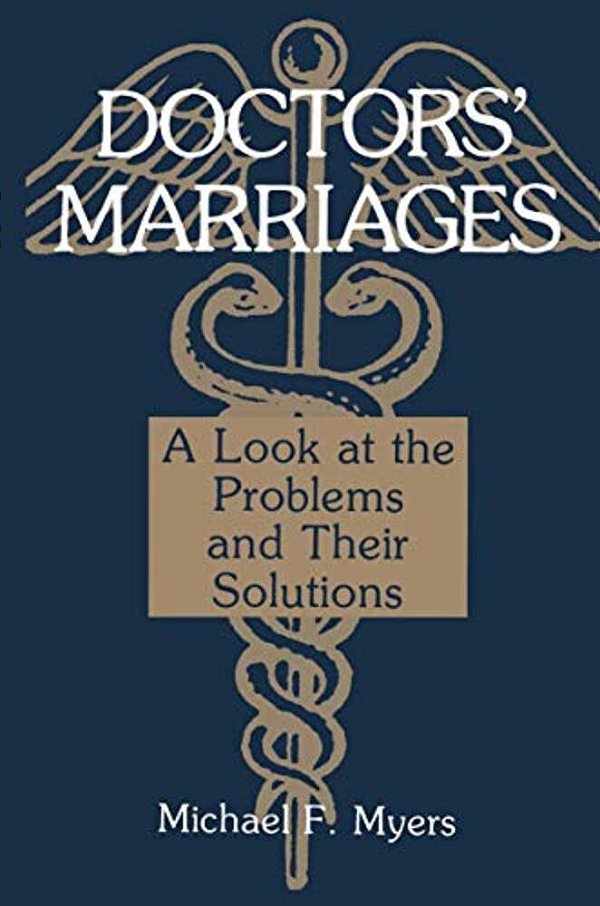 Doctors' Marriages: A Look At The Problems And Their Solutions-..