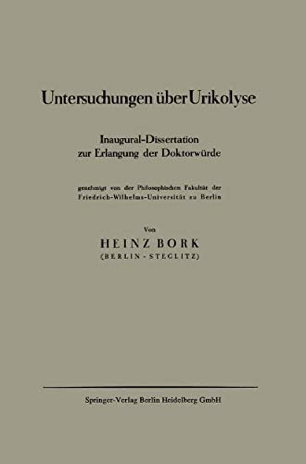 Untersuchungen Über Urikolyse: Inaugural-Dissertation Zur Erlangung Der Doktorwürde-..