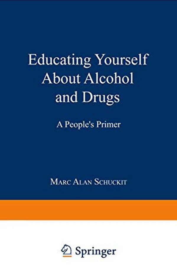 Educating Yourself About Alcohol And Drugs: A People's Primer-..