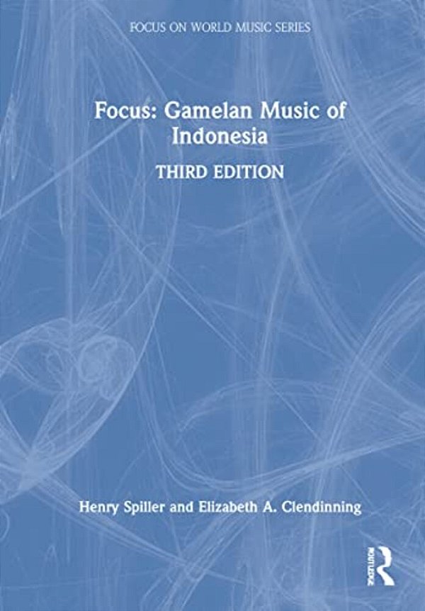 Focus: Gamelan Music Of Indonesia-..