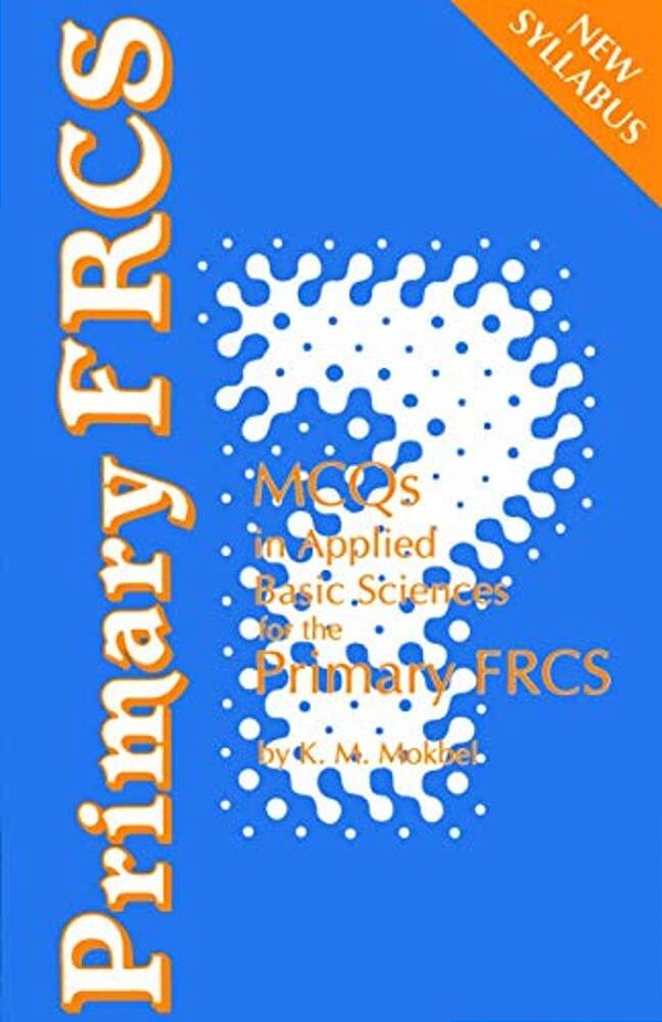 Mcqs In Applied Basic Sciences: For The Primary Frcs-..