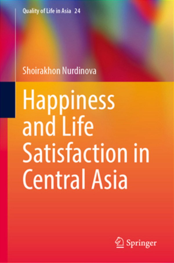 Happiness And Life Satisfaction In Central Asia-..