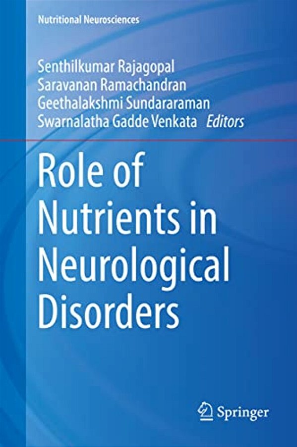 Role Of Nutrients In Neurological Disorders-..