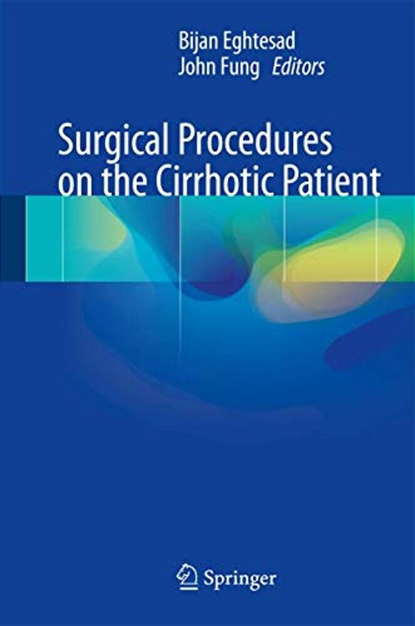 Surgical Procedures On The Cirrhotic Patient-..