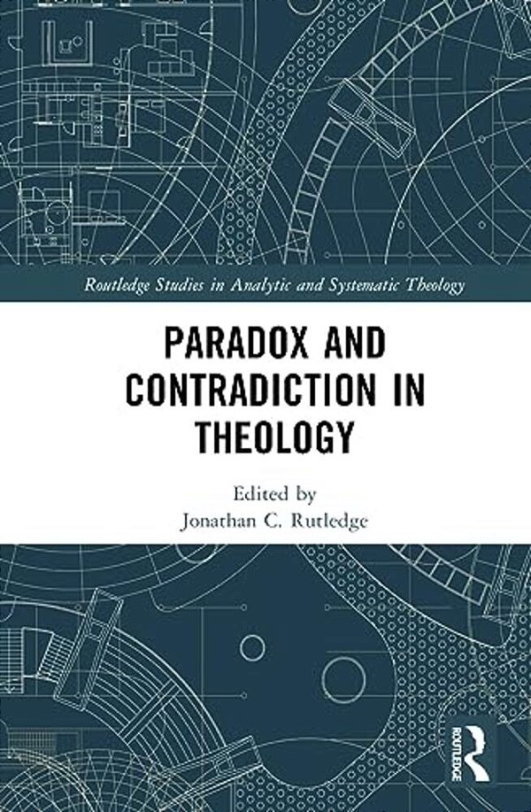 Paradox And Contradiction In Theology-..