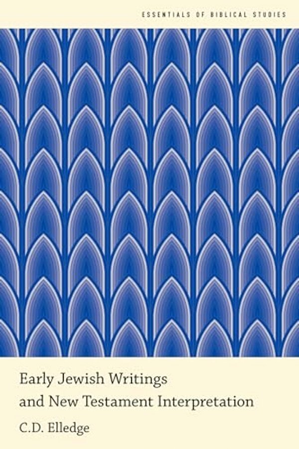 Early Jewish Writings And New Testament Interpretation-..