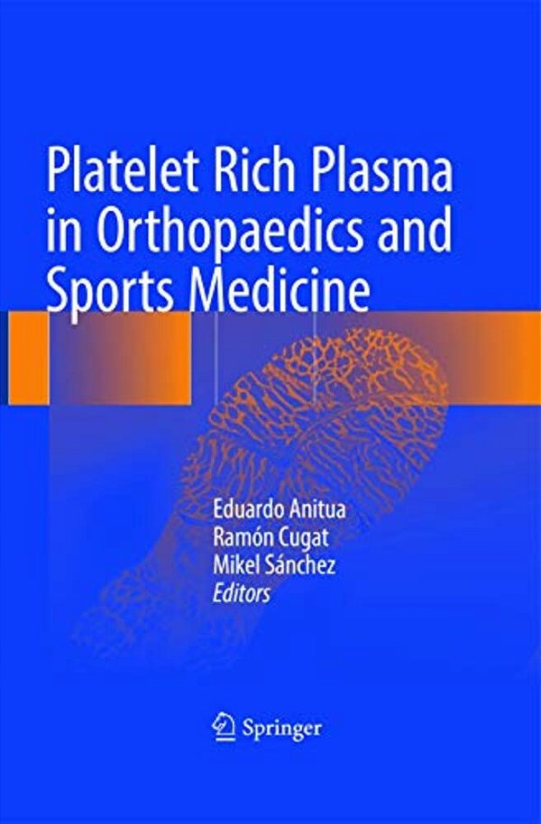 Platelet Rich Plasma In Orthopaedics And Sports Medicine-..