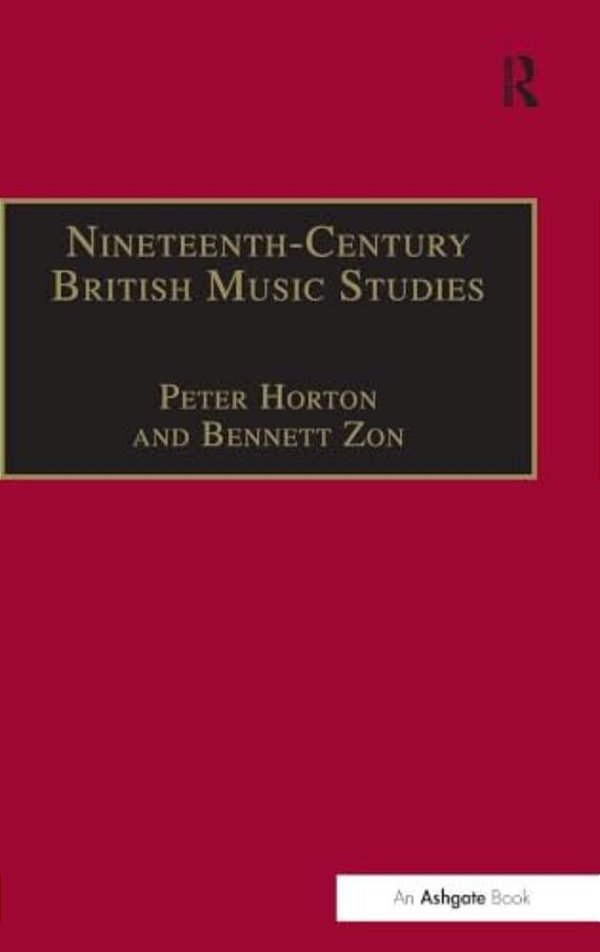 Nineteenth-Century British Music Studies: Volume 3-..