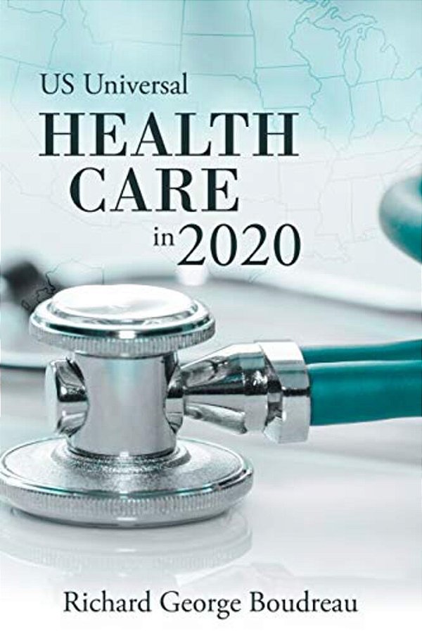 US Universal Health Care In 2020-..