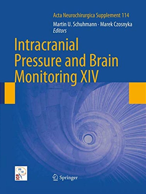 Intracranial Pressure And Brain Monitoring XIV-..