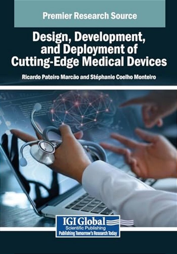 Design, Development, And Deployment Of Cutting-Edge Medical Devices-..