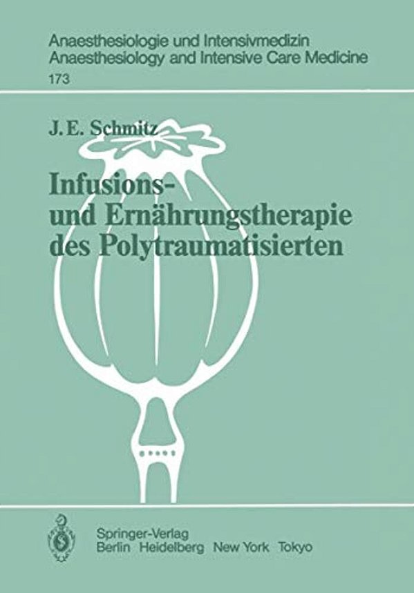 Infusions- Und Ernährungstherapie Des Polytraumatisierten: Klinische Untersuchungen-..