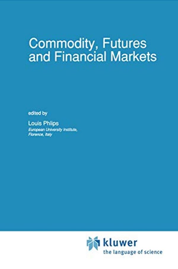 Commodity, Futures And Financial Markets-..