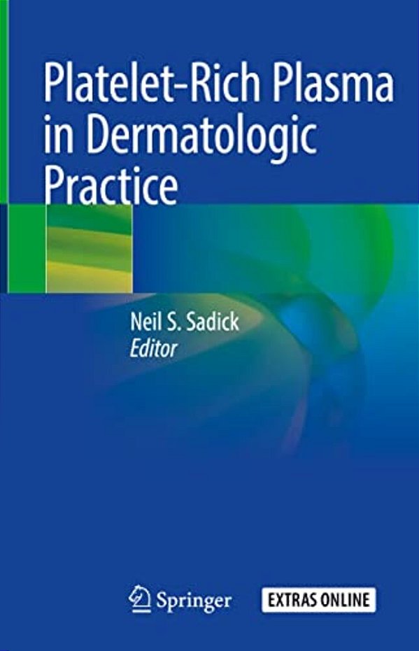 Platelet-Rich Plasma In Dermatologic Practice-..