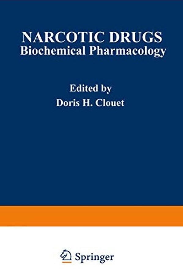 Narcotic Drugs: Biochemical Pharmacology-..