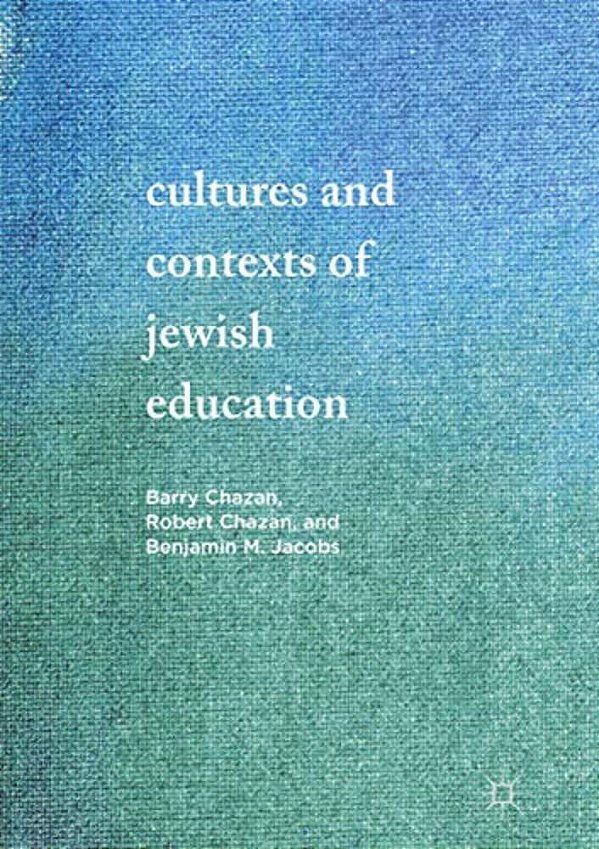 Cultures And Contexts Of Jewish Education-..