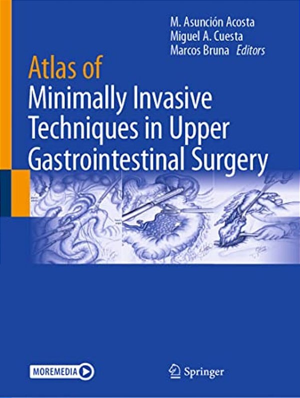 Atlas Of Minimally Invasive Techniques In Upper Gastrointestinal Surgery-..