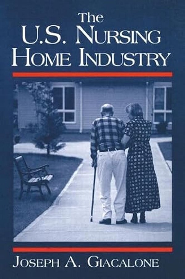 The US Nursing Home Industry-..