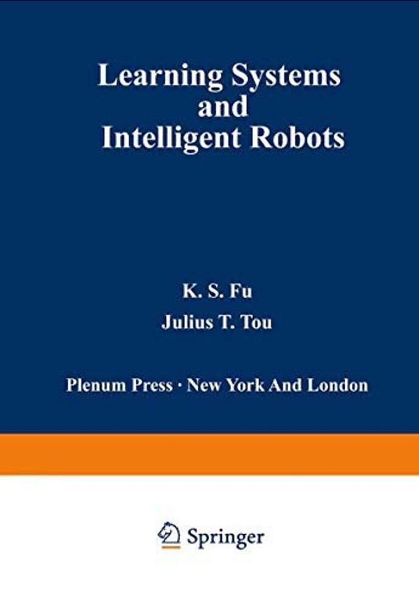 Learning Systems And Intelligent Robots-..