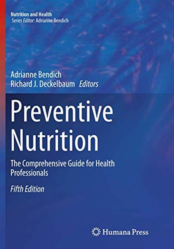 Preventive Nutrition: The Comprehensive Guide For Health Professionals-..