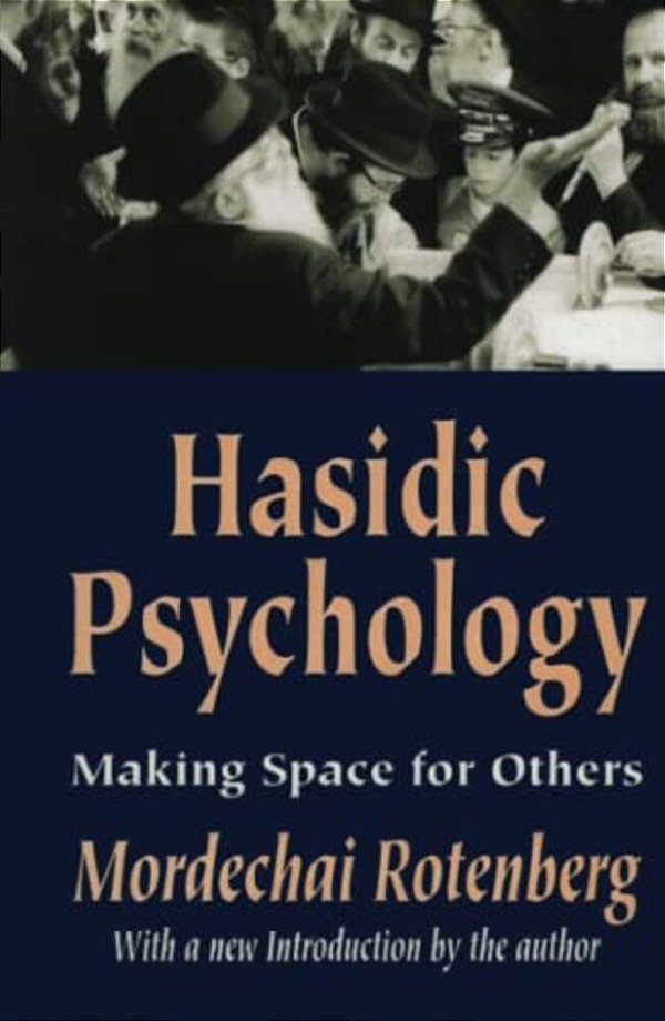 Hasidic Psychology: Making Space For Others-..