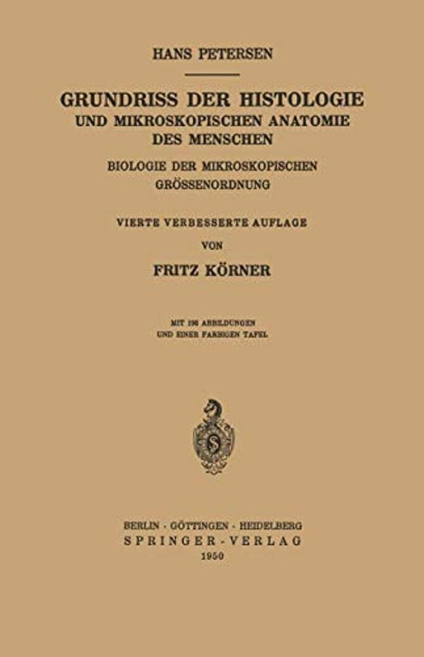 Grundriss Der Histologie Und Mikroskopischen Anatomie Des Menschen: Biologie Der Mikroskopischen Grössenordnung-..