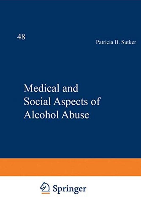 Medical And Social Aspects Of Alcohol Abuse-..