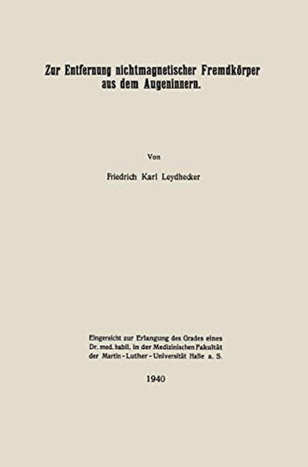 Zur Entfernung Nichtmagnetischer Fremdkörper Aus Dem Augeninnern-..