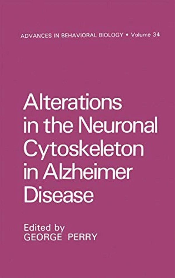 Alterations In The Neuronal Cytoskeleton In Alzheimer Disease-..
