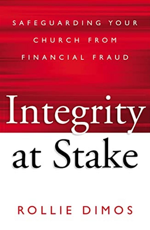 Integrity At Stake: Safeguarding Your Church From Financial Fraud-..