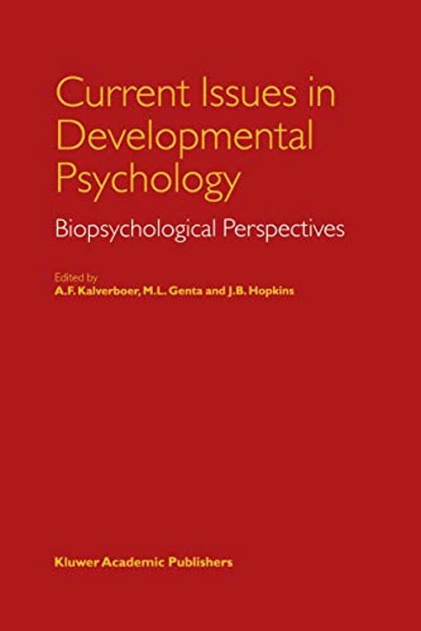 Current Issues In Developmental Psychology: Biopsychological Perspectives-..
