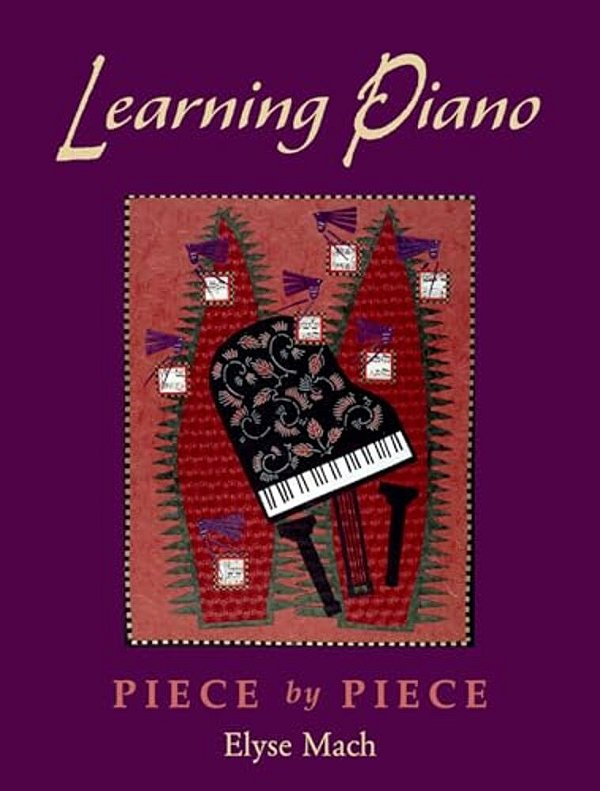 Learning Piano: Piece By Pieceincludes 2 CDs [With 2 Cdroms]-..