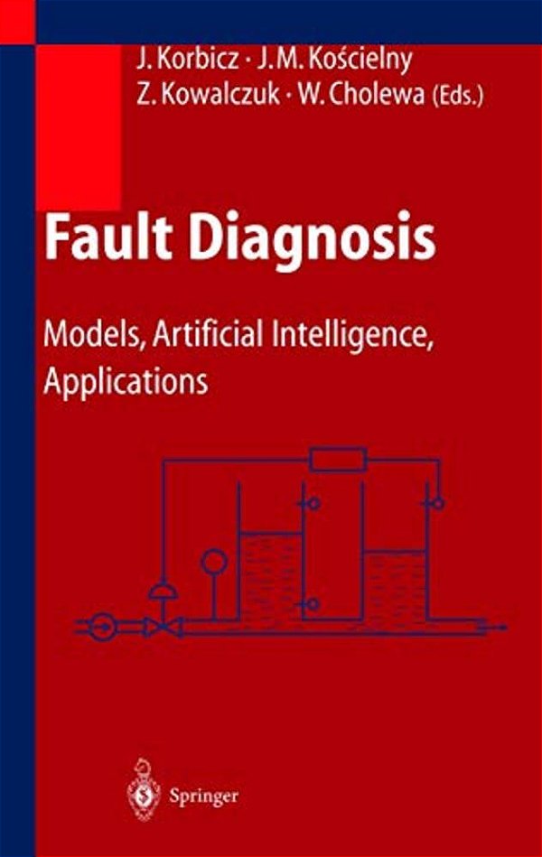 Fault Diagnosis: Models, Artificial Intelligence, Applications-..