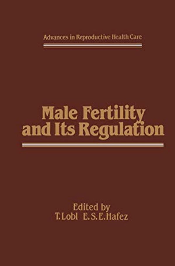 Male Fertility And Its Regulation-..