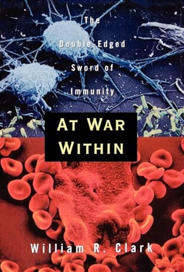 At War Within: The Double-Edged Sword Of Immunity-..