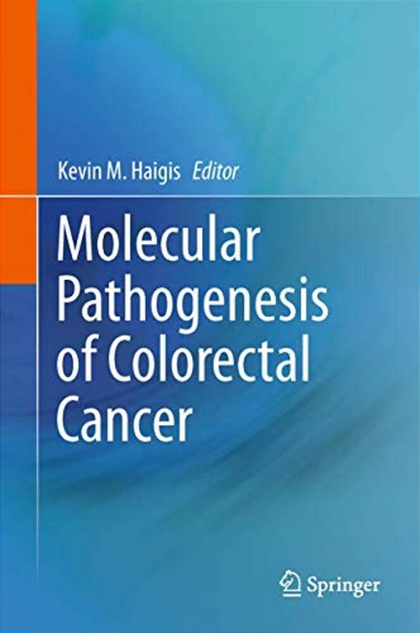 Molecular Pathogenesis Of Colorectal Cancer-..