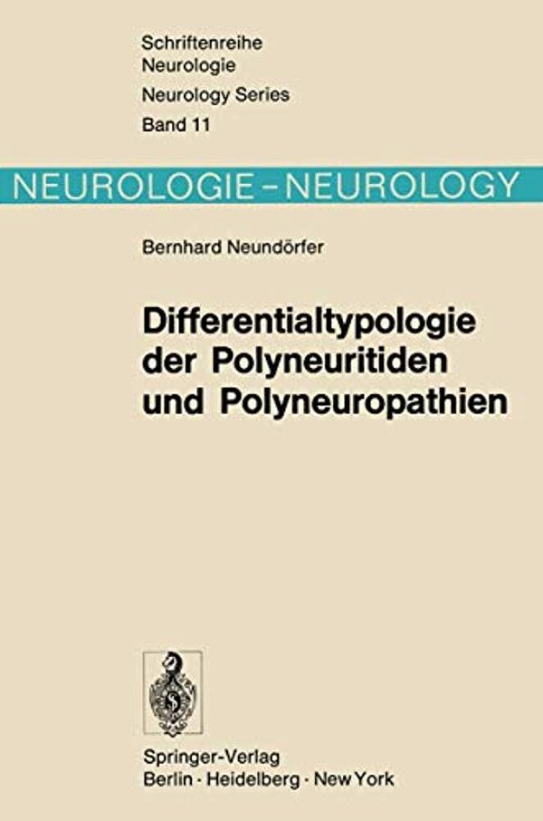 Differentialtypologie Der Polyneuritiden Und Polyneuropathien-..