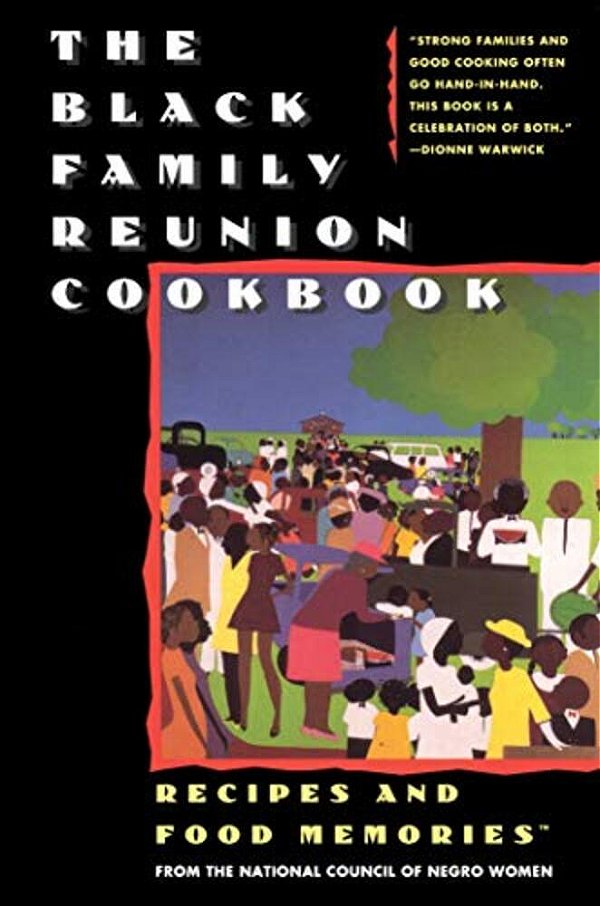 The Black Family Reunion Cookbook: Black Family Reunion Cookbook-..