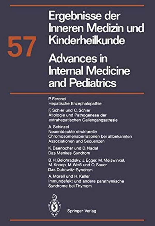 Ergebnisse Der Inneren Medizin Und Kinderheilkunde/Advances In Internal Medicine And Pediatrics: Neue Folge-..