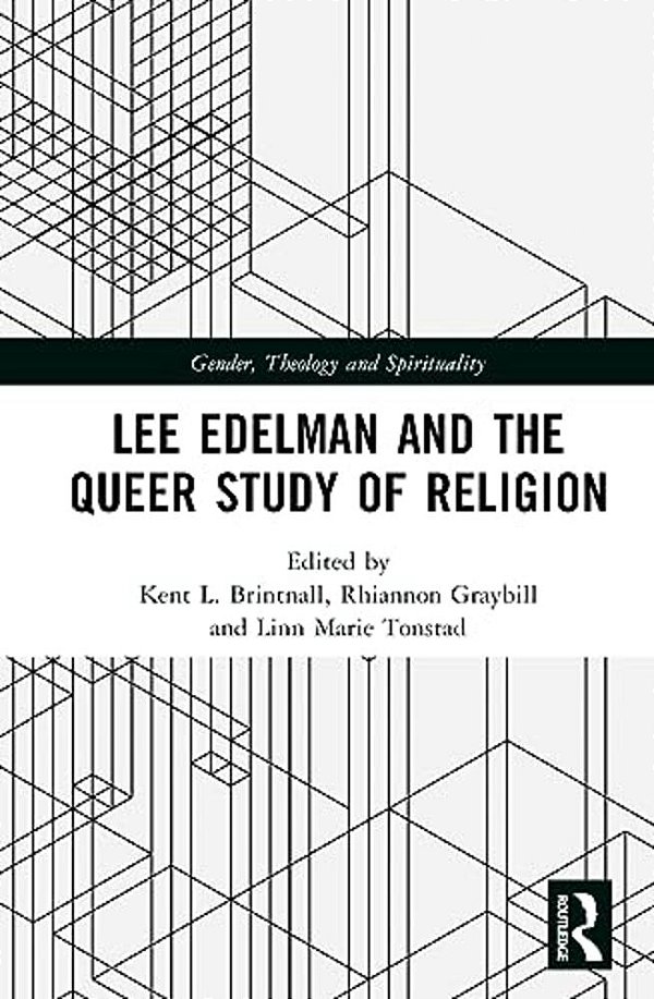 Lee Edelman And The Queer Study Of Religion-..