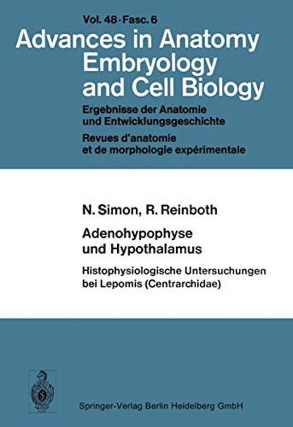 Adenohypophyse Und Hypothalamus Histophysiologische Untersuchungen Bei Lepomis (Centrarchidae)-..