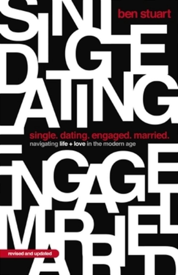 Single, Dating, Engaged, Married: Navigating Life And Love In The Modern Age-..