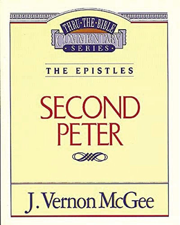 Thru The Bible Vol. 55: The Epistles (2 Peter): 55-..