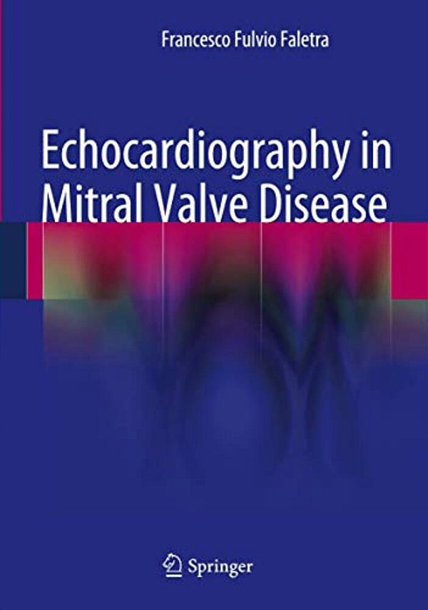 Echocardiography In Mitral Valve Disease-..