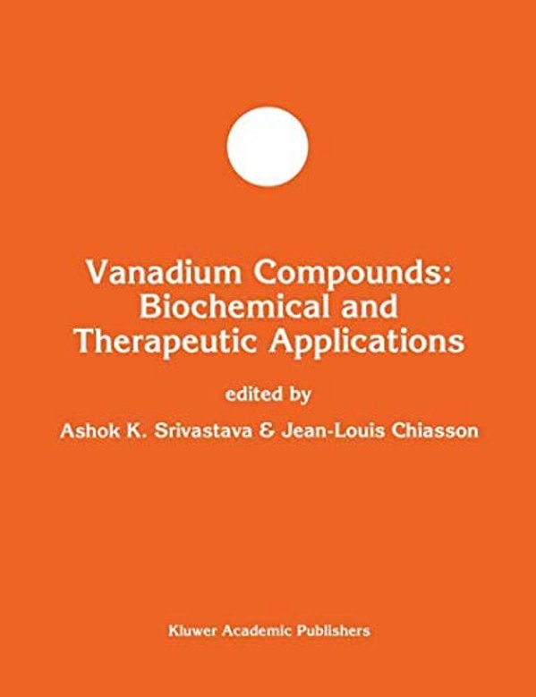 Vanadium Compounds: Biochemical And Therapeutic Applications-..